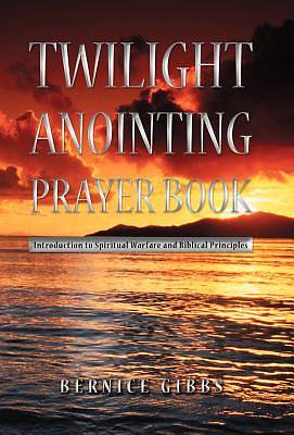 Picture of Twilight Anointing Prayer Book
