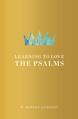 Picture of Learning to Love the Psalms