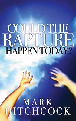 Picture of Could the Rapture Happen Today?