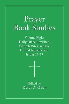 Prayer Book Studies Volume Eight