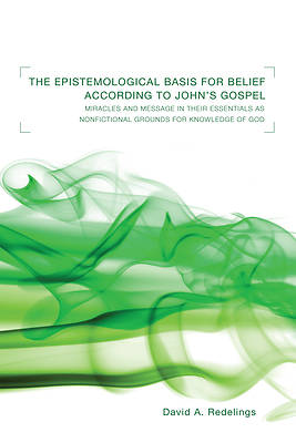 Picture of The Epistemological Basis for Belief According to John's Gospel