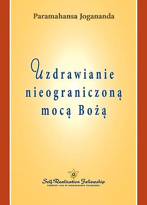 Picture of Uzdrawianie nieograniczon&#261; moc&#261; Bo&#380;&#261; (Healing by God's Unlimited Powers Polish)