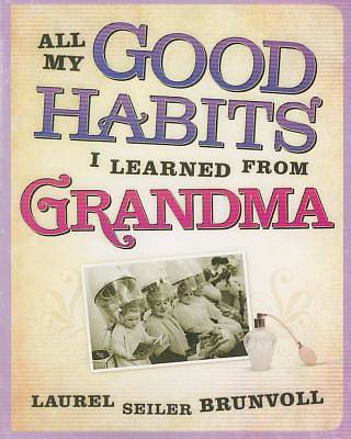 Picture of All My Good Habits I Learned from Grandma