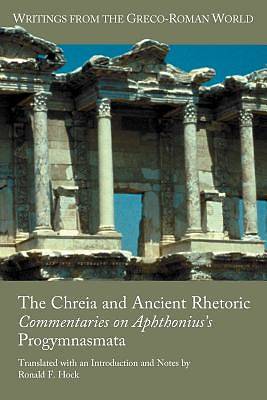 Picture of The Chreia and Ancient Rhetoric