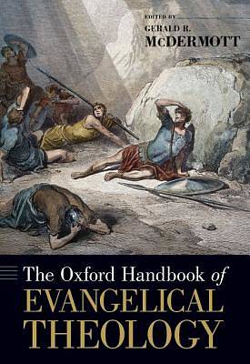 Picture of The Oxford Handbook of Evangelical Theology