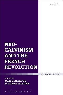 Picture of Neo-Calvinism and the French Revolution