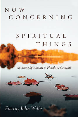 Picture of Now Concerning Spiritual Things