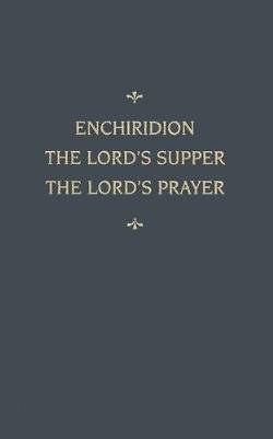 Picture of Enchiridion Lord's Supper Lord's Prayer