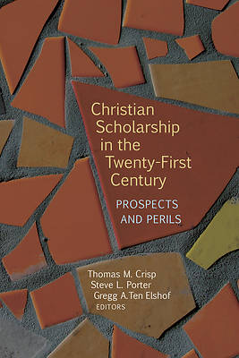 Picture of Christian Scholarship in the Twenty-First Century