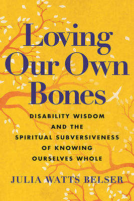 Picture of Loving Our Own Bones