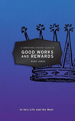Picture of Christian's Pocket Guide to Good Works and Rewards