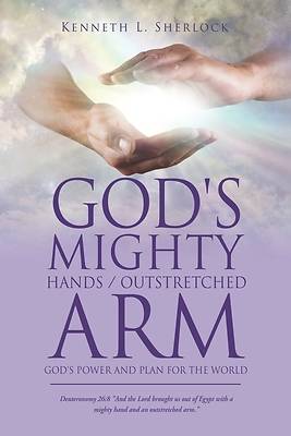 Picture of God's Mighty Hands / Outstretched Arm