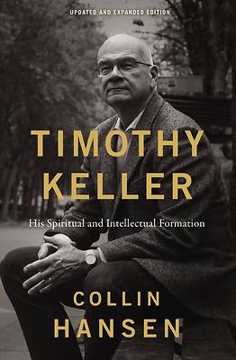 Picture of Timothy Keller, Updated and Expanded Edition