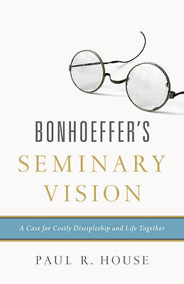 Picture of Bonhoeffer's Seminary Vision