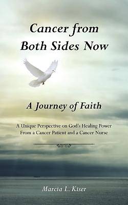Picture of Cancer from Both Sides Now ... a Journey of Faith