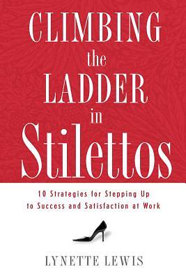 Picture of Climbing the Ladder in Stilettos