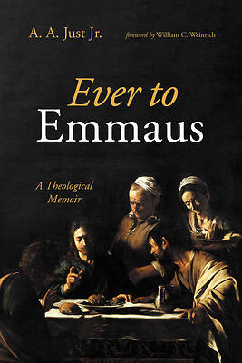 Ever to Emmaus