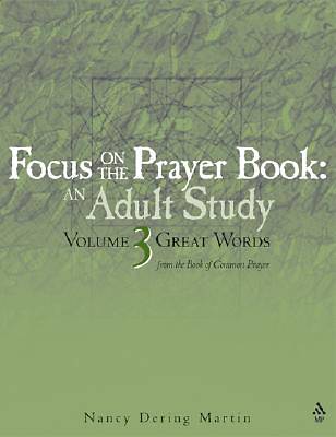 Picture of Focus on the Prayer Book - Great Words Volume 3