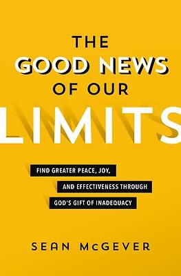 Picture of The Good News of Our Limits