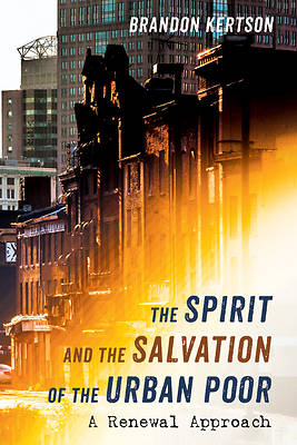 Picture of The Spirit and the Salvation of the Urban Poor