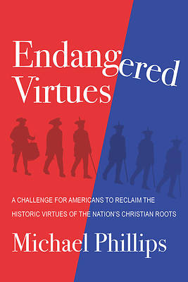 Picture of Endangered Virtues and the Coming Ideological War