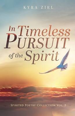 Picture of In Timeless Pursuit of the Spirit