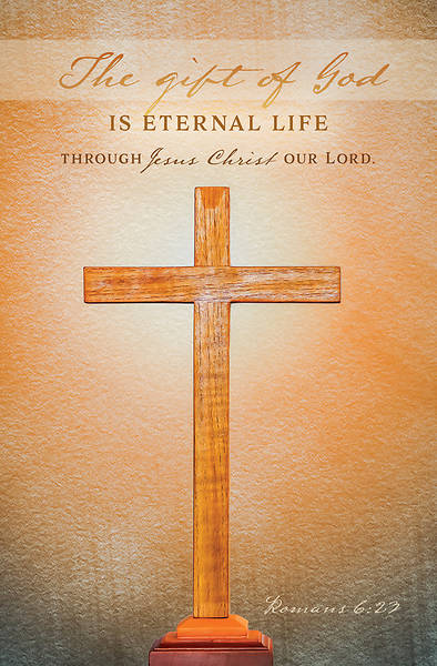 Picture of The Gift of God is Eternal Life.Regular Size Bulletin
