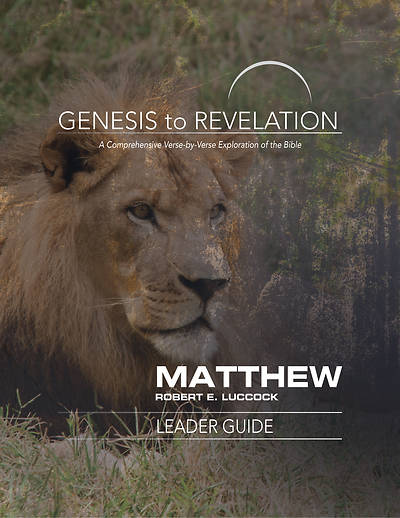 Picture of Genesis to Revelation: Matthew Leader Guide