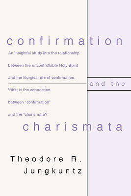 Picture of Confirmation and the Charismata
