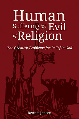 Picture of Human Suffering and the Evil of Religion