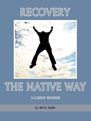 Picture of Recovery the Native Way [Adobe Ebook]