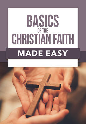 Picture of Basics of the Christian Faith Made Easy