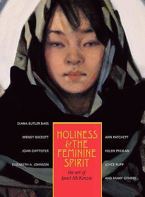 Picture of Holiness and the Feminine Spirit