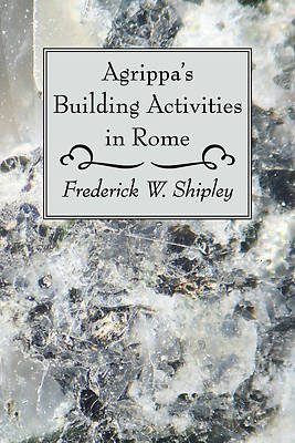 Picture of Agrippa's Building Activities in Rome