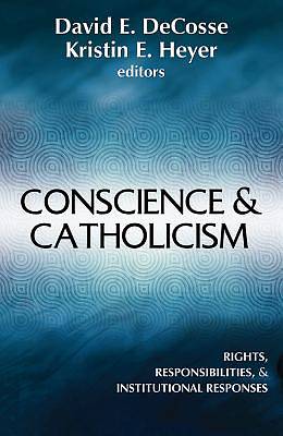 Picture of Conscience and Catholicism