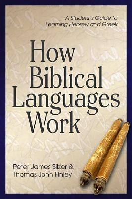 Picture of How Biblical Languages Work