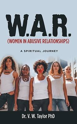Picture of W.A.R. (Women in Abusive Relationships)