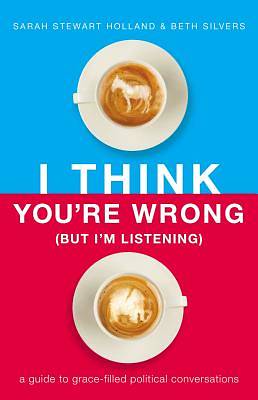 Picture of I Think You're Wrong (But I'm Listening)