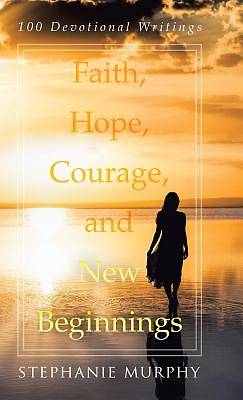 Picture of Faith, Hope, Courage, and New Beginnings