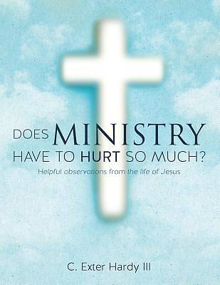 Picture of Does Ministry Have to Hurt So Much?