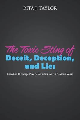 Picture of The Toxic Sting of Deceit, Deception, and Lies