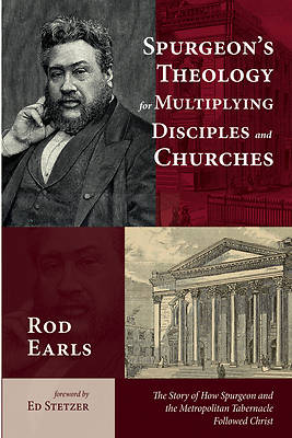 Picture of Spurgeon's Theology for Multiplying Disciples and Churches