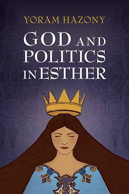 Picture of God and Politics in Esther