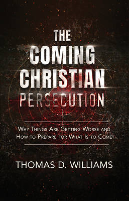 Picture of The Coming Christian Persecution