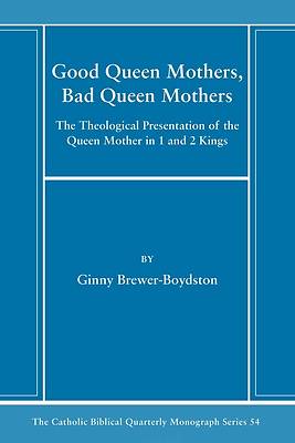 Picture of Good Queen Mothers, Bad Queen Mothers