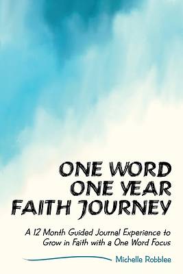 Picture of One Word One Year Faith Journey