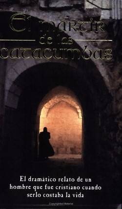 Picture of El Martir de Las Catacumbas = The Martyr of the Catacombs
