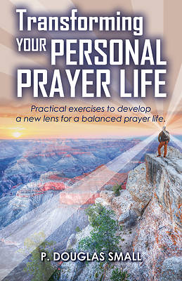 Picture of Transforming Your Personal Prayer Life