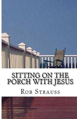 Picture of Sitting on the Porch with Jesus