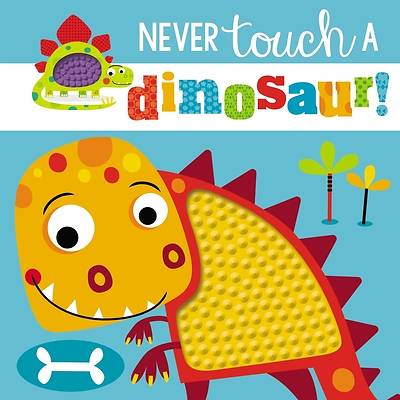Picture of Never Touch a Dinosaur